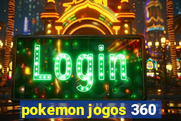 pokemon jogos 360